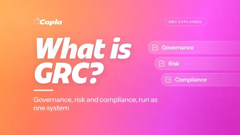 What is GRC? Governance, risk and compliance, run as one system